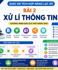 Full combo Kế hoạch bài dạy(giáo án) tích hợp năng lực số + AI. tin 6 bài 2. xử lí thông tin
