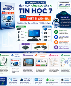 combo giáo án tích hợp năng lực số và AI tin học lớp 7 bài 1 thiết bị vào ra.