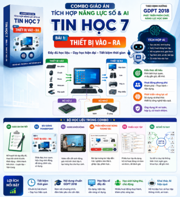 combo giáo án tích hợp năng lực số và AI tin học lớp 7 bài 1 thiết bị vào ra.